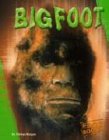 Bigfoot (Unexplained (Capstone))