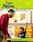 I Am Polite by Sarah L. Schuette
