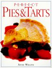 Perfect Pies And Tarts (Perfect Series) by Anne Willan
