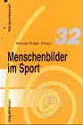 Menschenbilder im Sport - Michael Krüger