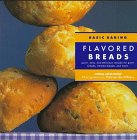 Flavored Breads (Basic Baking) by Linda Collister