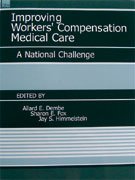 Improving Workers' Compensation Medical Care: A National Challenge