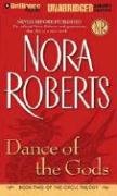 Dance of the Gods (The Circle Trilogy, Book 2) by Nora Roberts