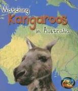 Watching Kangaroos in Australia (Heinemann First Library)