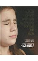 Hispanics (Gallup Guides for Youth Facing Persistent Prejudice (Mason Crest)) by Ellyn Sanna
