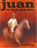 Juan Caraveo: A Tale by James Hinton