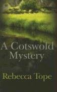 A Cotswold Mystery by Rebecca Tope