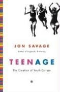 Teenage: The Creation of Youth Culture