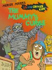 The Mummy's Curse (Mercer Mayer's L C + The Critter Kids School Time Reader #2) by Erica Farber
