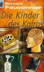 Die Kinder des Kairos. - Bernard Fauconnier