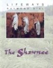 The Shawnee (Lifeways)