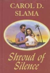 Shroud of Silence (Portraits Series #14) by Carol D. Slama