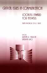 Critical Issues in Communication: Looking Inward for Answers- Essays in Honor or K. E. Eapen by Srinivas R. Melkote