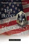 The Irony of Democracy: An Uncommon Introduction to American Politics by Thomas R. Dye