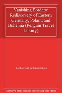 Vanishing Borders (Penguin Travel Library)