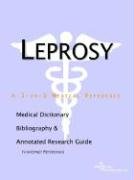 Leprosy: A Medical Dictionary, Bibliography, And Annotated Research Guide To Internet References by Icon Health Publications