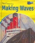 Making Waves: Water Travel Past and Present (Perspectives) by Jane Shuter