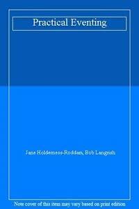 Practical Eventing by Jane Holderness-Roddam