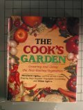 The Cook's Garden: Growing and Using the Best-Tasting Vegetable Varieties by Shepherd Ogden