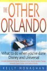 The Other Orlando: What To Do When You've Done Disney and Universal