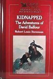 Kidnapped: The Adventures of David Balfour (The World's Best Reading) by Robert Louis Stevenson