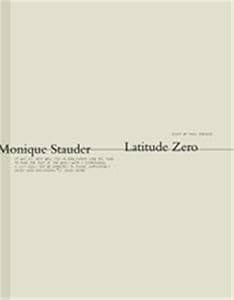 Latitude Zero by Monique Stauder