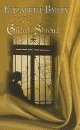 The Gilded Shroud (Thorndike Press Large Print Clean Reads) by Elizabeth Bailey