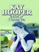 Mask Of Passion by Kay Hooper
