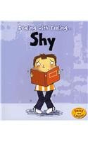 Shy (Dealing With Feeling...)