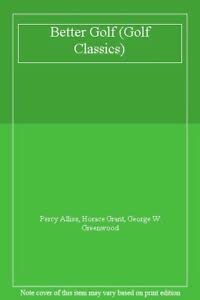 Better Golf (Golf Classics Series) by Percy Allis