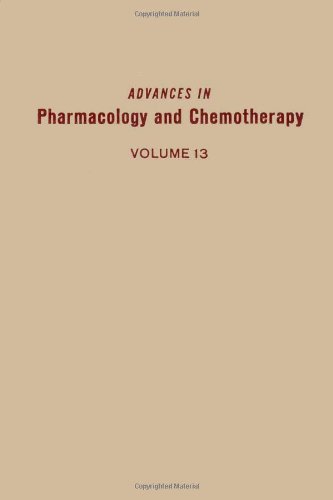 ADV IN PHARMACOLOGY &CHEMOTHERAPY VOL 13, Volume 13 by Author Unknown