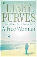 A Free Woman by Libby Purves