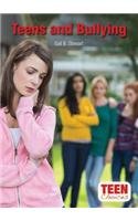 Teens and Bullying by Gail Stewart