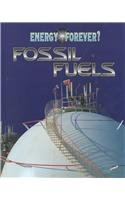 Fossil Fuels (Energy Forever?) by Ian S. Graham