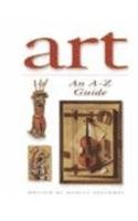 Art: An A-Z Guide (Pictures and Words)