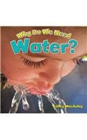 Why Do We Need Water? by Kelley MacAulay