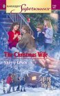 The Christmas Wife: You, Me & the Kids (Harlequin Superromance No. 1169) by Sherry Lewis