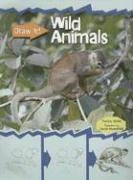 Wild Animals (Draw It! (2nd Edition))
