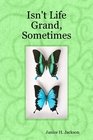 Isn't Life Grand, Sometimes