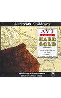 Hard Gold: The Colorado Gold Rush of 1859: A Tale of the Old West by Avi