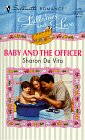 Baby And The Officer (Lullabies And Love) (Silhouette Romance) by Devita