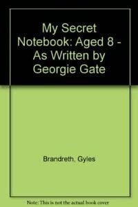 My Secret Notebook: Aged 8 (Secret Notebook) by Gyles Brandreth