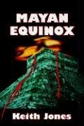 Mayan Equinox by Keith Jones