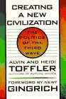 Creating a New Civilization: The Politics of the Third Wave by Alvin Toffler