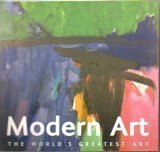 Modern Art The World's Greatest Art by Michael Kerrigan