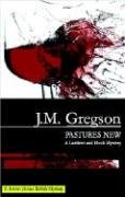 Pastures New (Peach and Blake) by J M Gregson