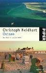 Ostsee. Das Meer in unserer Mitte - Christoph Neidhart