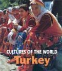 Turkey (Cultures of the World, Second)