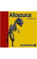 Allosaurus (Discovering Dinosaurs) by Daniel Cohen