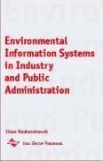 Environmental Information Systems in Industry and Public Administration